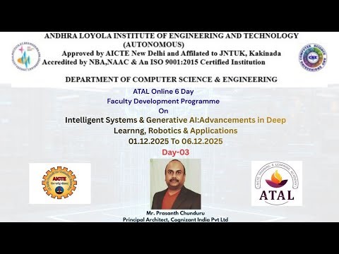 ATAL FDP 2025 – Day 3 | Intelligent Systems & Generative AI | Advanced Deep Learning& Robotics|ALIET