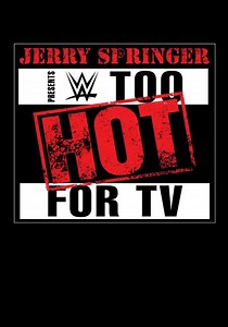 WWE: Too Hot for TV - streaming tv show online