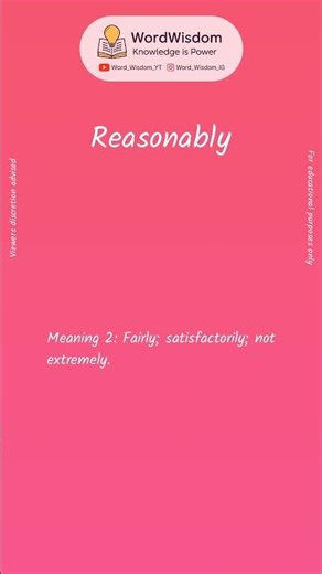 What does "Reasonably" mean? | English vocabulary shorts | #reasonably #wordwisdom