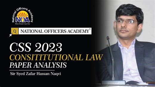 CSS 2023 Constitutional Law Analysis | NOA Digital | National Officers Academy | NOA- National Officers Academy (Islamabad)