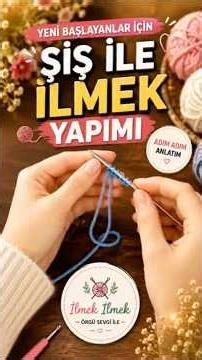 Şiş ile İlmek Yapımı | Yeni Başlayanlar İçin Örgüye Başlangıç #crochet