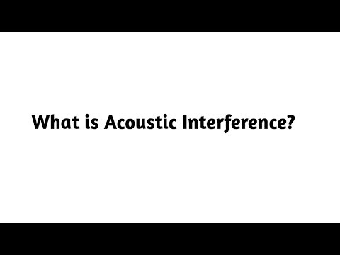 What is Acoustic Interference ?