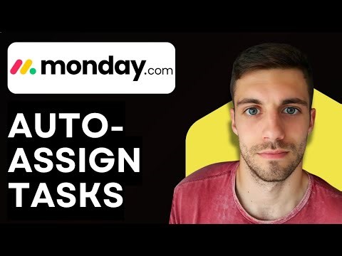 How to Auto Assign Tasks in Monday.com 2026 (QUICK GUIDE)