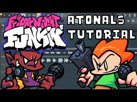 How To Make FNF Atonals Like Me
