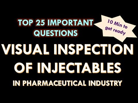 Visual inspection of injectable in pharmaceutical industry l Interview Question and answers