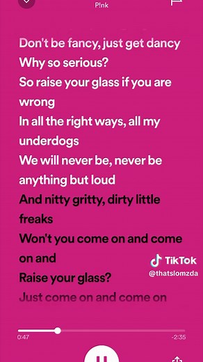Raise Your Glass - Pink | Spotify Songs Edit
