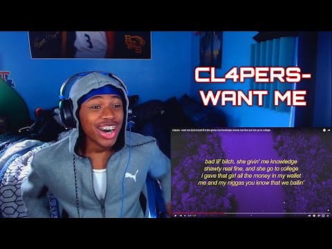 HE"S 13!!!!!! CL4PERS - WANT ME (LYRICS) REACTION🔥