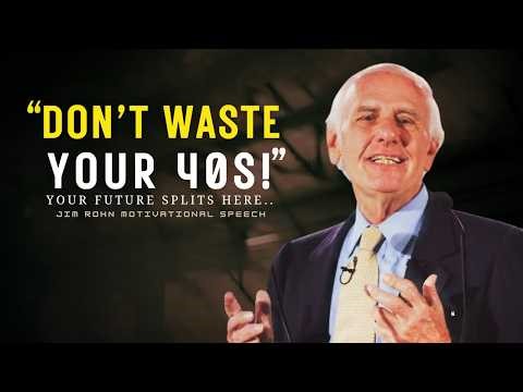Why Your 40’s Decide Whether You Retire Comfortable or Stressed | Jim Rohn Motivation