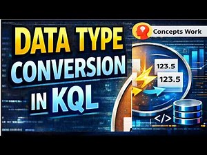 KQL MASTER: Data Type Conversion | Kusto Query Language