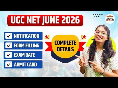 UGC NET June 2026 | Notification, Form Fill, Exam Date & Admit Card | Complete Details
