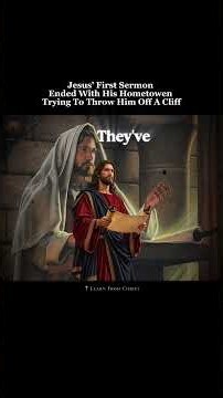 Jesus' First Sermon Ended With His Hometown Trying to Kill Him