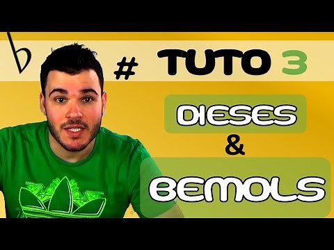 TOUT SAVOIR sur les Dièses et les Bémols / 🎼Tuto#3