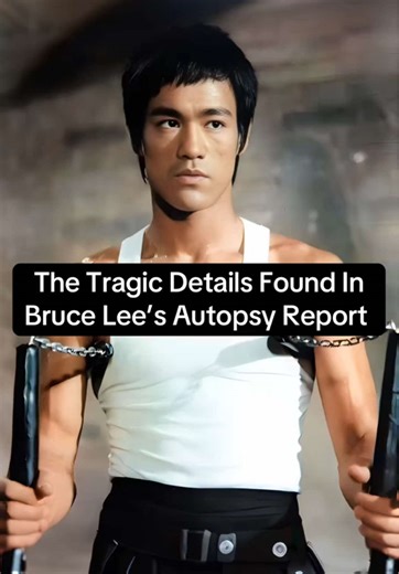 The Tragic Details Found In Bruce Lee’s Autopsy Report #fyp #history #didyouknow #brucelee #death