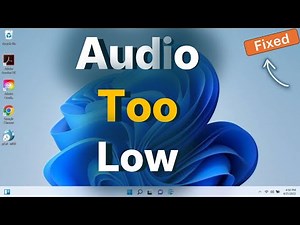 How to Fix Low volume issue in Windows 11