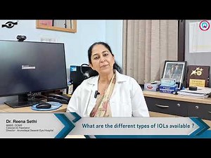 Types of Intraocular Lenses (IOLs) Explained | Dr. Reena Sethi