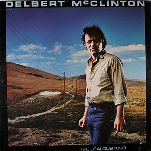 Delbert McClinton - The Jealous Kind