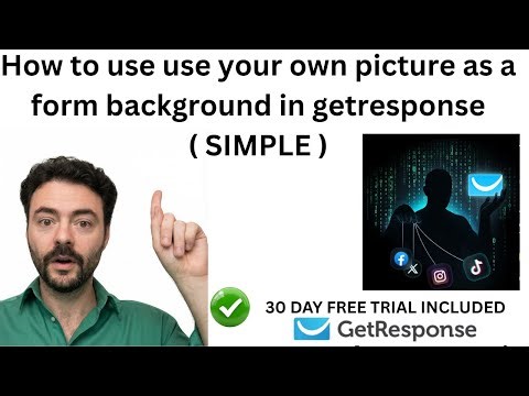 How to use use your own picture as a form background in getresponse