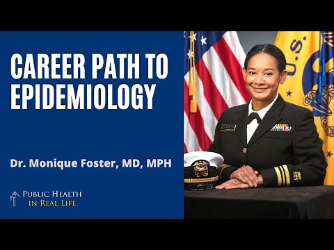 Career Path to Epidemiology - Dr. Monique Foster, MD, MPH