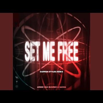 Set Me Free (Darren Styles Remix)