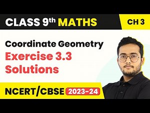 Coordinate Geometry - Exercise 3.3 Solutions | Class 9 Maths Chapter 3