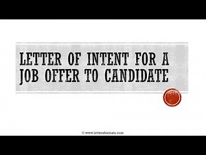 How to Write a Letter of Intent for a Job Offer to Candidate