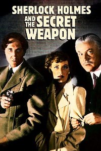 Sherlock Holmes and the Secret Weapon (1943) - Movie