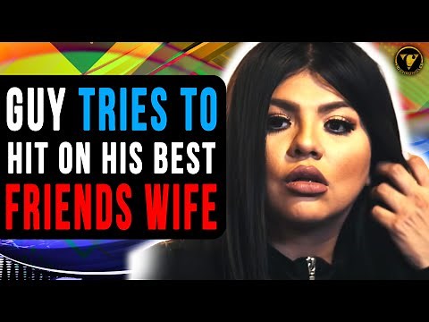 Guy Tries To Hit On His Best Friends Wife, Watch What Happens.