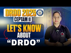 What is DRDO? Complete Information for DRDO CEPTAM 11 2025 Aspirants | Must Watch