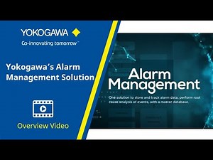 Yokogawa's Alarm Management Solution Overview Video