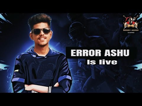 CHALO AAJ BATE KARTE HE..| ERROR ASHU LIVE STREAM