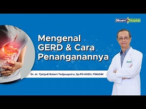 Kenali Gejala GERD dan Penanganannya Sebelum Terlambat!