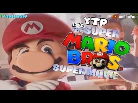YTP: It's The Super Mario Bros Super Movie!