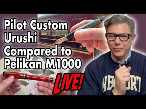 The Pilot Custom Urushi Against Pelikan M1000!