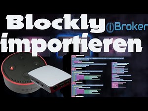 [Grundlagen] Blockly in die ioBroker Visualisierung importieren [Alexa Sonoff Shelly Smart Home]