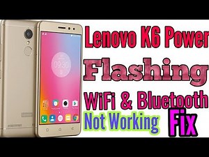 Lenovo K6 / K6 Power Flash Stock ROM Flashing Guide By Qfil Flash Tool