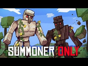 Can you beat Minecraft as a SUMMONER?!?
