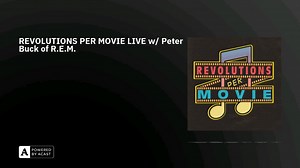 Peter Buck's Revolutions Per Movie Interview 2023.12.5
