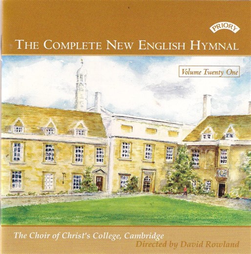 The Choir Of Christ's College, Cambridge Directed By David Rowland - The Complete New English Hymnal - Volume Twenty One