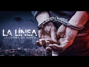 La Línea: La sombra del narco - Tráiler Oficial