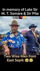 Two Wise Men from East Sepik, Late Sir MT Somare and Late Sir Pita Lus. With few knowledge and abundance of God's given wisdom & understanding, they both served our nation 🇵🇬 well. #50thanniversary #respectedPNGleaders #WiseSepikMen #viralpost2025シ2025 #viralreelsシ #viralvideoシ @highlight | Zephaniah Winduo Aaron
