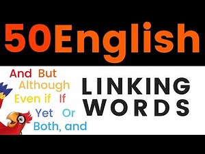 50 English Linking Words ||| LEARN ENGLISH CONJUNCTIONS ||| Beginner