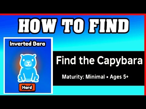 How To Find INVERTED BARA in FIND THE CAPYBARA [ROBLOX] [Update] [walkthrough]