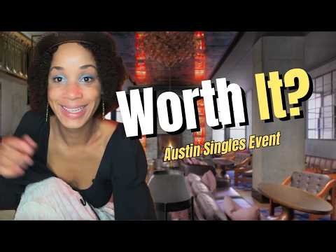 I Tried an Austin Singles Event So You Don’t Have To (30s–40s Dating)