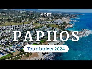 Cyprus: Paphos. The Best Areas to Live in 2024