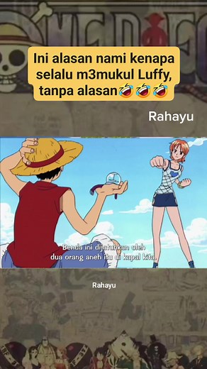 Ini alasan nami kenapa selalu m3mukul Luffy, tanpa alasan🤣🤣🤣 #onepice #funnymoment | Rahayu Sahadah