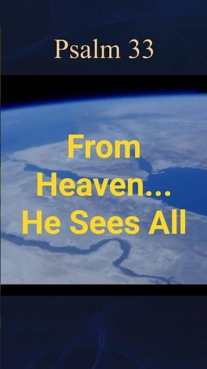 Earth Under His Gaze - Psalm 33