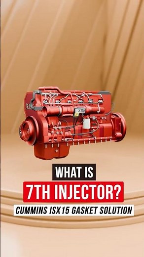 What is 7th Injector? Cummins ISX15 Gasket Solution