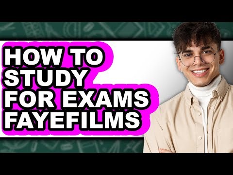How to Study for Exams Fayefilms (easy Method)