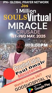 IPN- GLOBAL PRAYER NETWORK Presents: JOS ONE MILLION SOULS VIRTUAL MIRACLE CRUSADE. Date: 1st & 2nd May, 2024 Time: 9:00pm Prompt Featuring: Salvation, Healing, Deliverance, Prophetic Direction. Watch Live on GODSHOSPITAL TV and all our Social media handles. Download GODSHOSPITAL TV on Google Playstore below or Call: +2348032863221 to Watch https://play.google.com/store/apps/details?id=com.app.godshospitaltv&pcampaignid=web_share | IPN-Global Prayer Network | Facebook