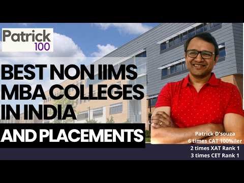 Best Non IIM MBA Colleges in India and their Placments | Placement Information | Patrick Dsouza